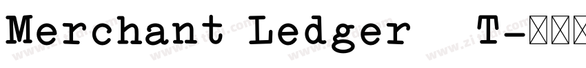 Merchant Ledger   T字体转换